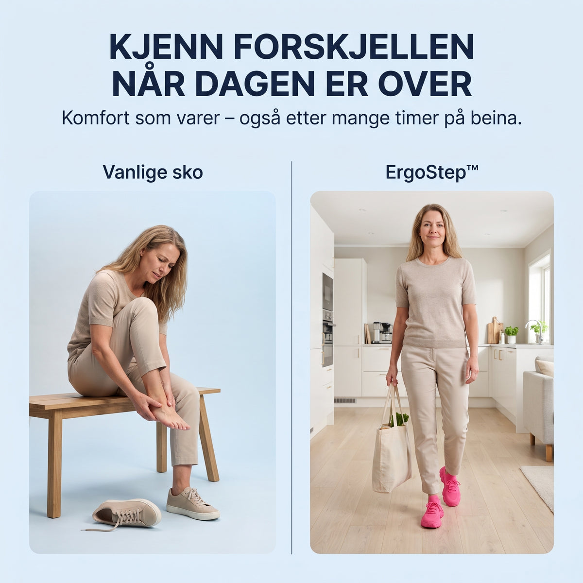 ErgoStep™ – Komfort som varer hele dagen